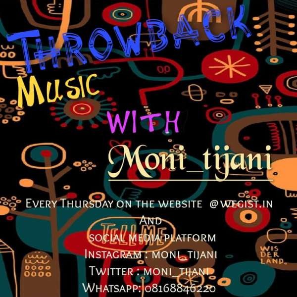 Throwback Music with Moni Tijani